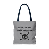 Seize The Day, Make Them Pay (2), Tote Bag