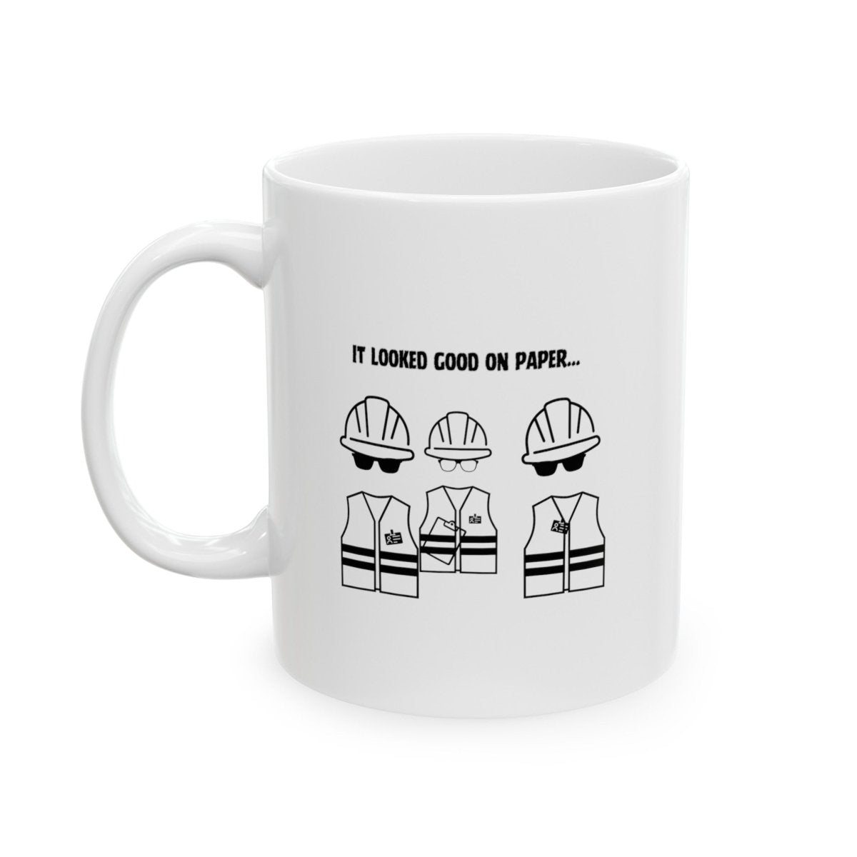 It Looked Good On Paper, Ceramic Mug