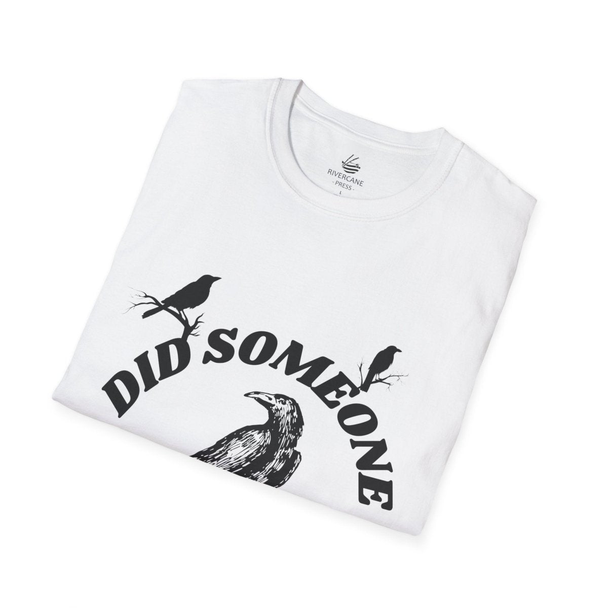 Did Someone Caw?, Crew Neck, Clasic Fit T-Shirt