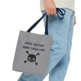 Seize The Day, Make Them Pay (2), Tote Bag