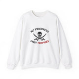 No Prisoners, Only Trophies (Pirate), Crewneck Sweatshirt