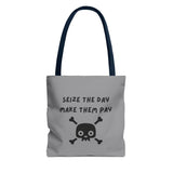 Seize The Day, Make Them Pay (2), Tote Bag