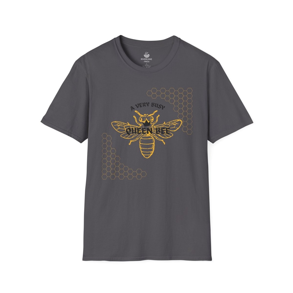 A Very Busy Queen Bee, T-Shirt