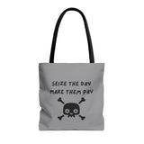 Seize The Day, Make Them Pay (2), Tote Bag