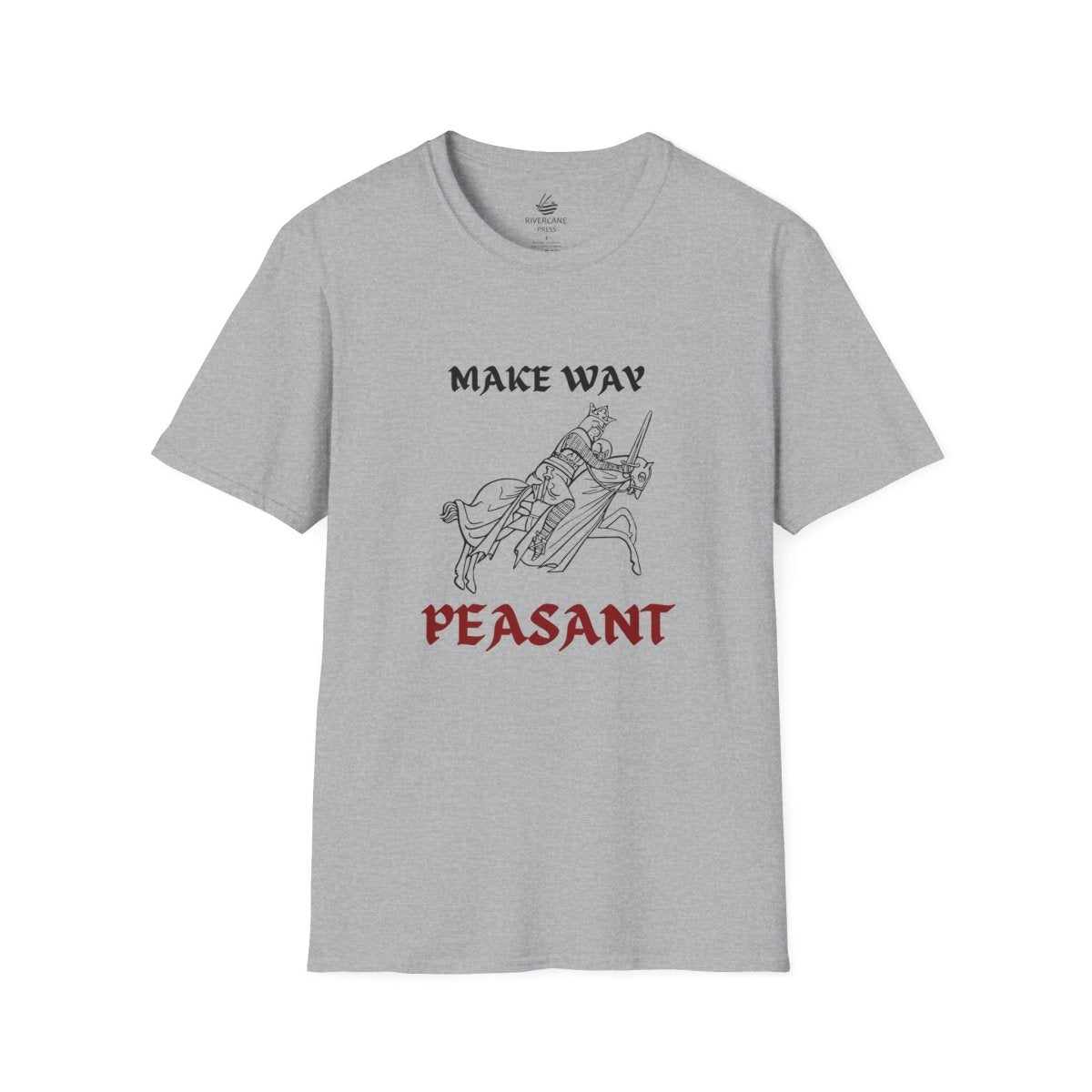 Make Way Peasant, T-Shirt