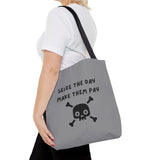 Seize The Day, Make Them Pay (2), Tote Bag