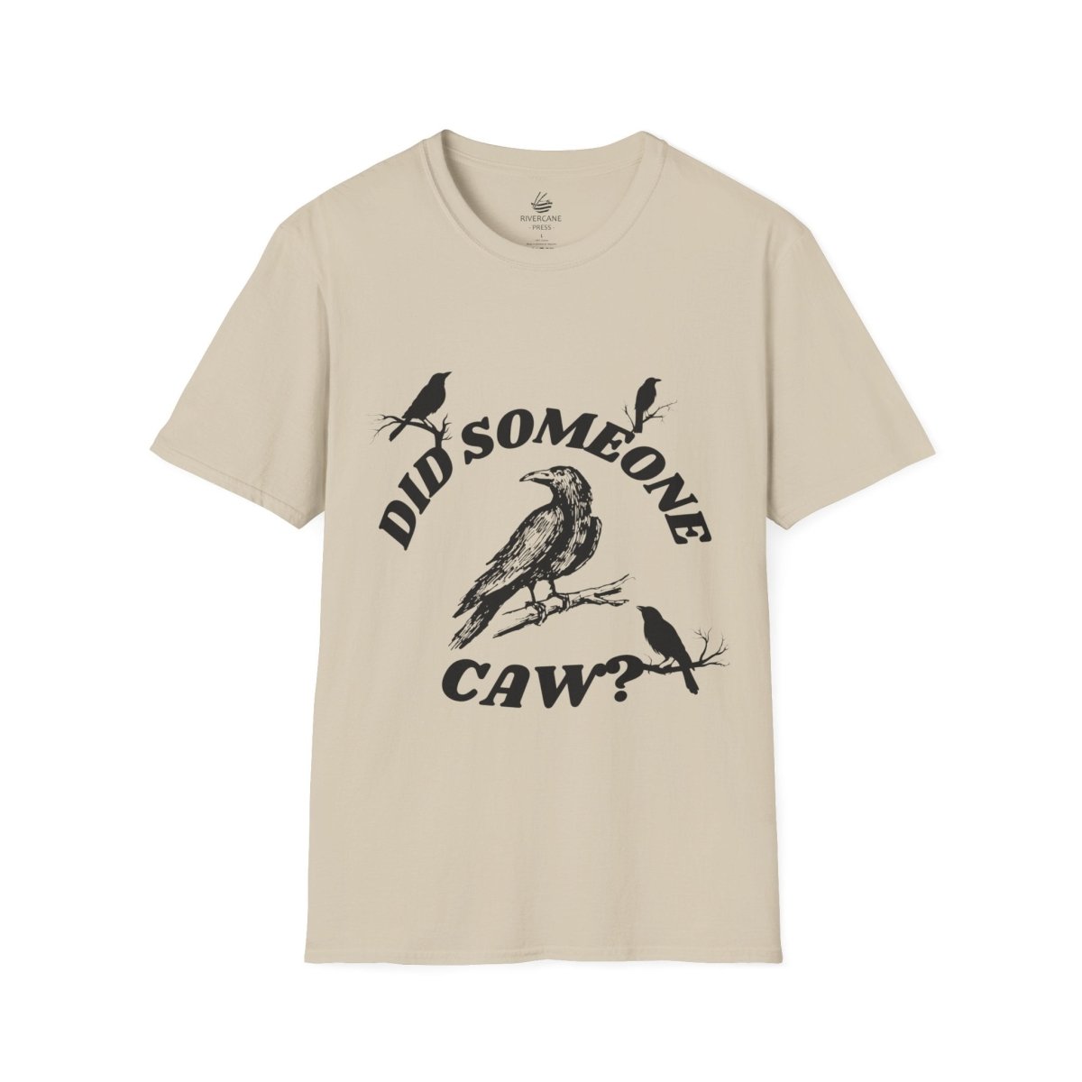 Did Someone Caw?, Crew Neck, Clasic Fit T-Shirt