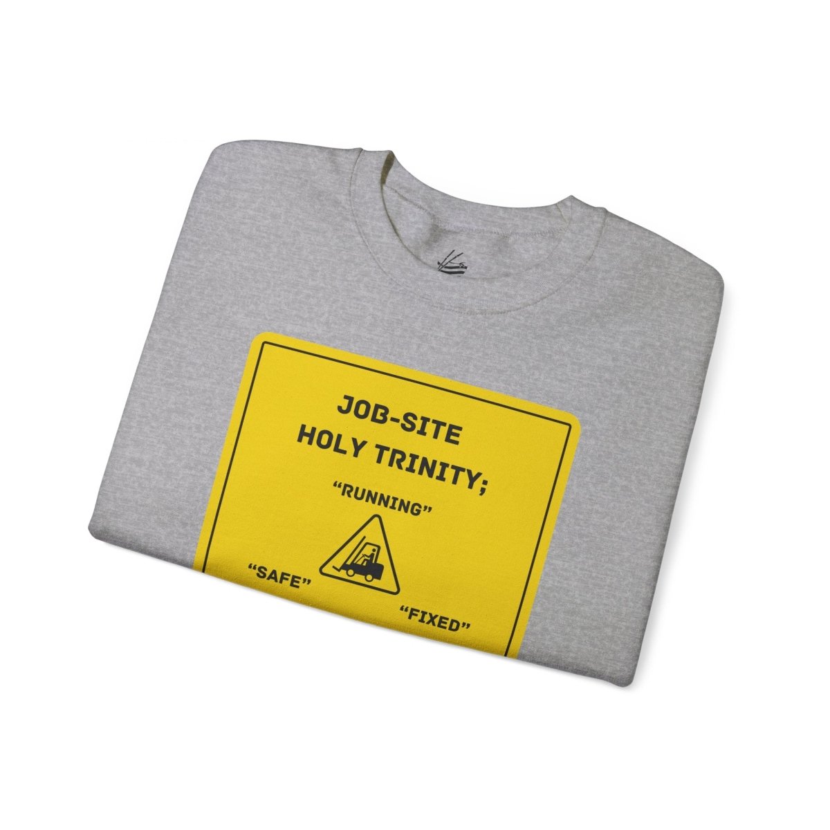Job-Site Holy Trinity Sign, Crewneck Sweatshirt
