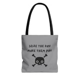 Seize The Day, Make Them Pay (2), Tote Bag
