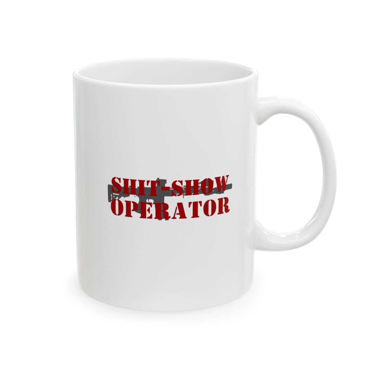 Shit-Show Operator, Ceramic Mug