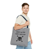 Seize The Day, Make Them Pay (2), Tote Bag