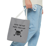 Seize The Day, Make Them Pay (2), Tote Bag