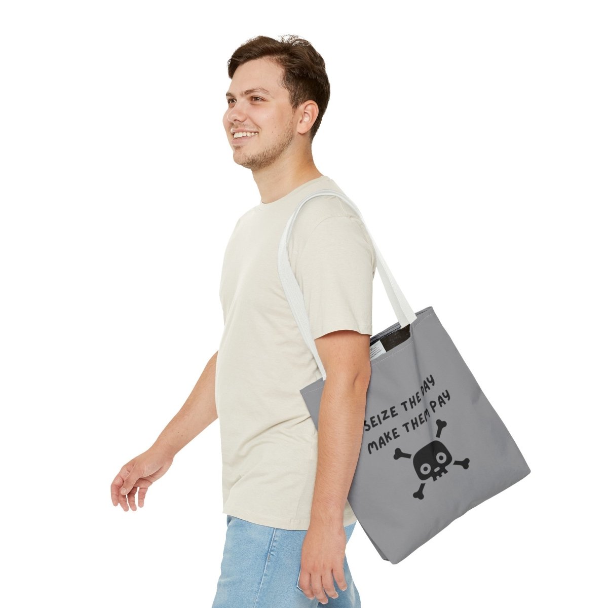 Seize The Day, Make Them Pay (2), Tote Bag