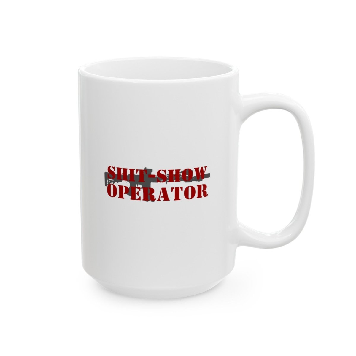 Shit-Show Operator, Ceramic Mug