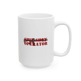 Shit-Show Operator, Ceramic Mug