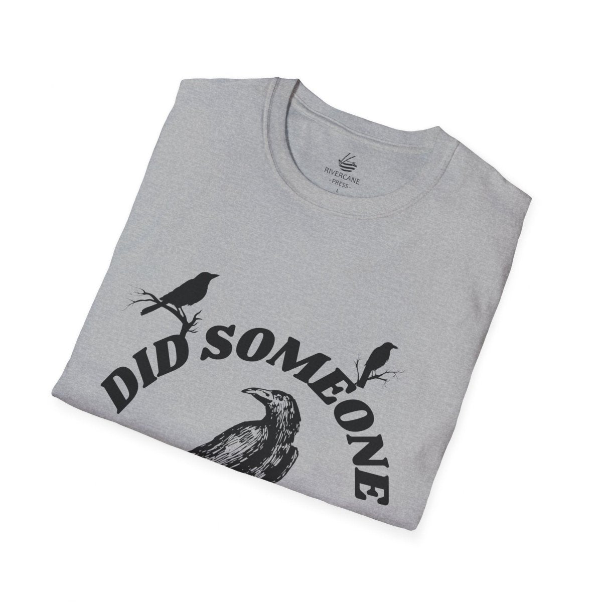 Did Someone Caw?, Crew Neck, Clasic Fit T-Shirt