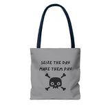 Seize The Day, Make Them Pay (2), Tote Bag